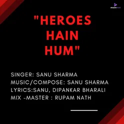 HEROES HAIN HUM